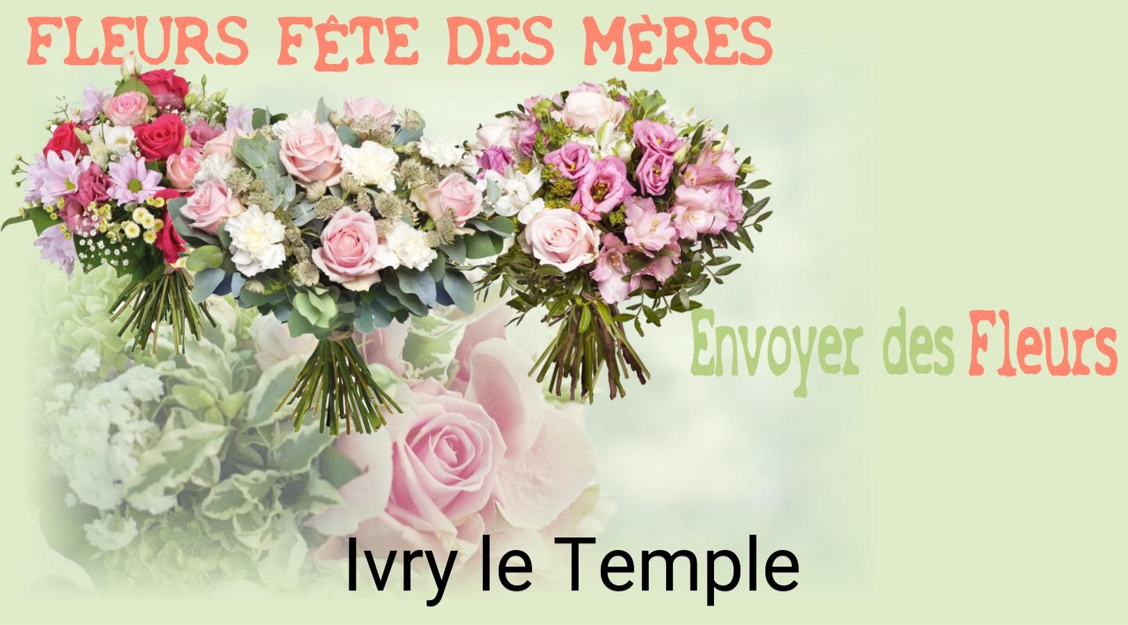 Bouquet de Fête des Mères livré à Ivry-le-Temple